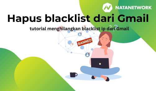 Hapus IP blacklist oleh Gmail